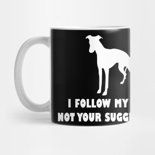 funny i follow my nose not your suggestions Mug